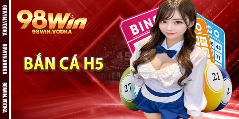 Bắn Cá H5