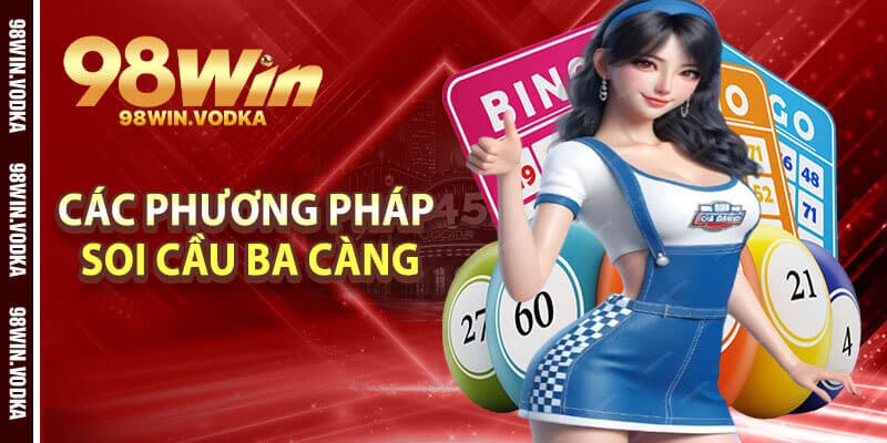 Các Phương Pháp Soi Cầu Ba Càng