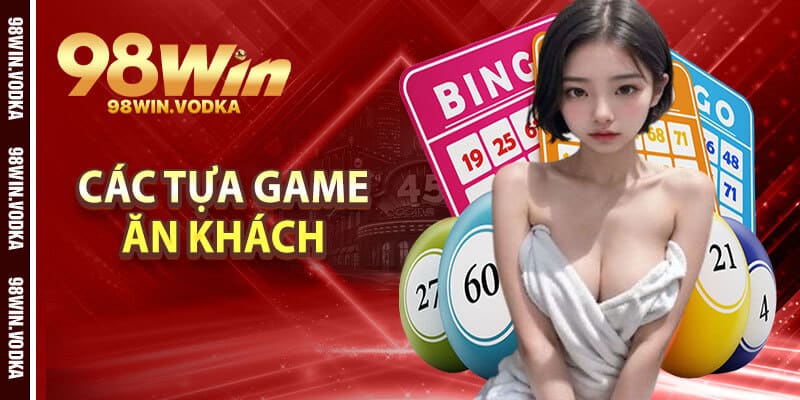Các Tựa Game Ăn Khách Tại Sảnh Casino 98Win
